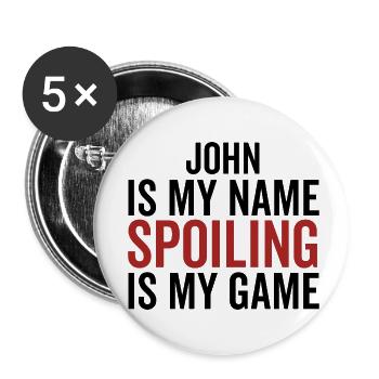 John est mon nom Spoiling est mon jeu - Lot de 5 petits badges (25 mm) - blanc - Devant