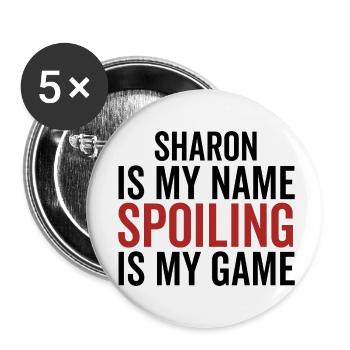 Sharon est mon nom Spoiling est mon jeu - Lot de 5 petits badges (25 mm) - blanc - Devant
