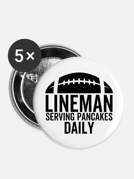 Lineman serviert täglich Pfannkuchen - Buttons klein 25 mm (5er Pack) - Weiß
