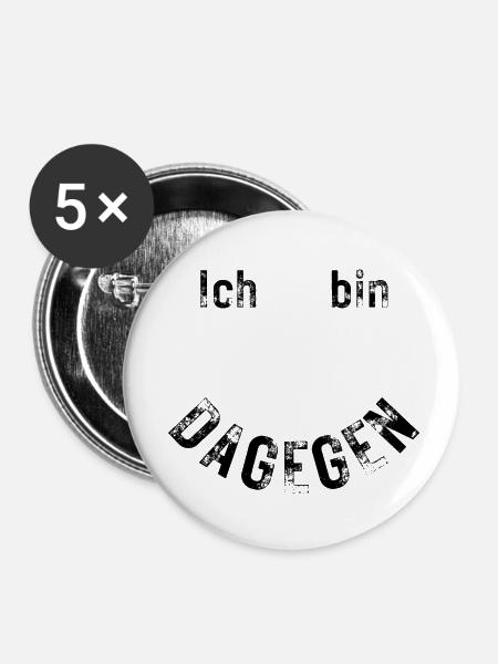 Ich bin dagegen - Buttons klein 25 mm (5er Pack) - Weiß