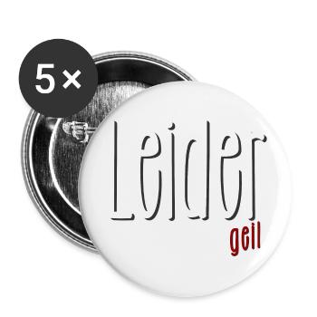 Leider geil - I´m not perfect - but awesome - Buttons klein 25 mm (5er Pack) - Weiß - Vorne