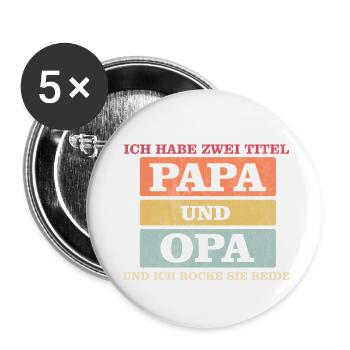 ICH HABE ZWEI TITEL PAPA UND OPA VATERTAG - Buttons klein 25 mm (5er Pack) - Weiß - Vorne
