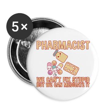 Nous ne pouvons pas réparer stupide mais nous pouvons le médicamenter 2 - Lot de 5 petits badges (25 mm) - blanc - Devant