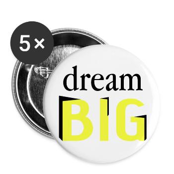 Träumen Sie groß - Buttons klein 25 mm (5er Pack) - Weiß - Vorne