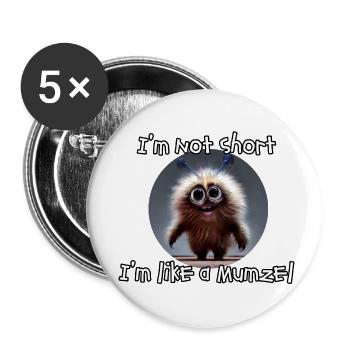 Je ne suis pas petit, je suis comme un Mumzel - Lot de 5 petits badges (25 mm) - blanc - Devant