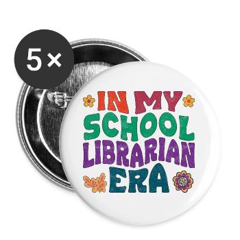 In my school librarian era - Buttons small 1''/25 mm (5-pack) - white - Front