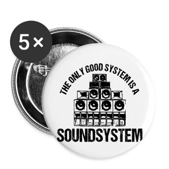 Le seul bon système est un système de sonorisation - Lot de 5 petits badges (25 mm) - blanc - Devant
