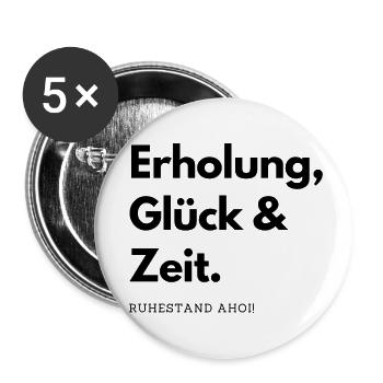 Ruhestand Ahoi! Erholung, Glück & Zeit. - Buttons klein 25 mm (5er Pack) - Weiß - Vorne