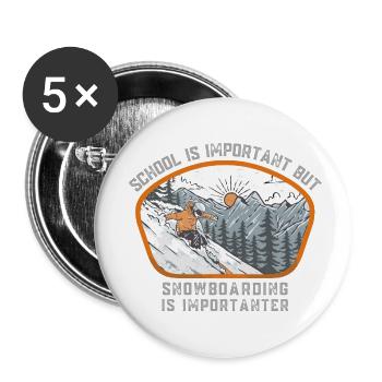 L’école est importante, mais la planche à neige est importante - Lot de 5 petits badges (25 mm) - blanc - Devant