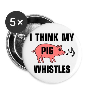 I think my pig whistles - Buttons small 1''/25 mm (5-pack) - white - Front