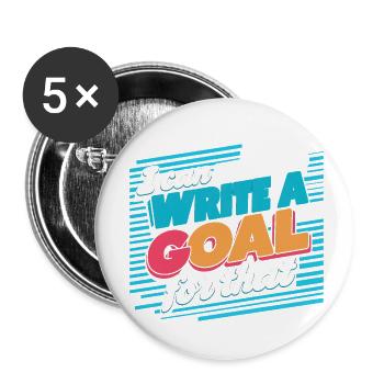Je peux écrire un but pour ça 14 - Lot de 5 petits badges (25 mm) - blanc - Devant