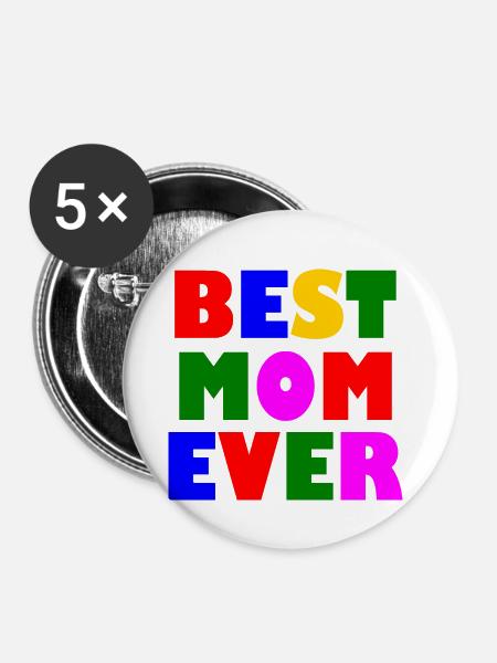 Best mom ever - Buttons klein 25 mm (5er Pack) - Weiß