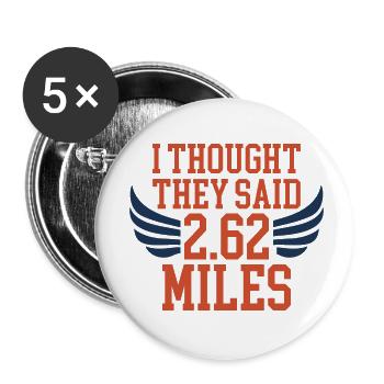 I Thought They Said 2.62 Miles 2 - Buttons klein 25 mm (5er Pack) - Weiß - Vorne