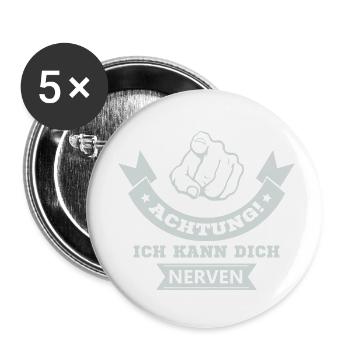 ich kann dich nerven - Buttons klein 25 mm (5er Pack) - Weiß - Vorne