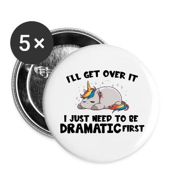 I Just Need To Be Dramatic first - Buttons small 1''/25 mm (5-pack) - white - Front