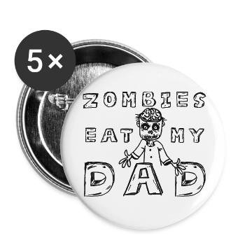 Zombies eat my Dad - Buttons small 1''/25 mm (5-pack) - white - Front