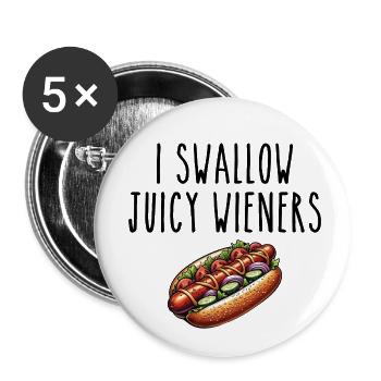Ich schlucke saftige Wiener | Witzig, Sarkastisch, Lustig - Buttons klein 25 mm (5er Pack) - Weiß - Vorne