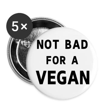 Not bad for a vegan - Buttons small 1''/25 mm (5-pack) - white - Front