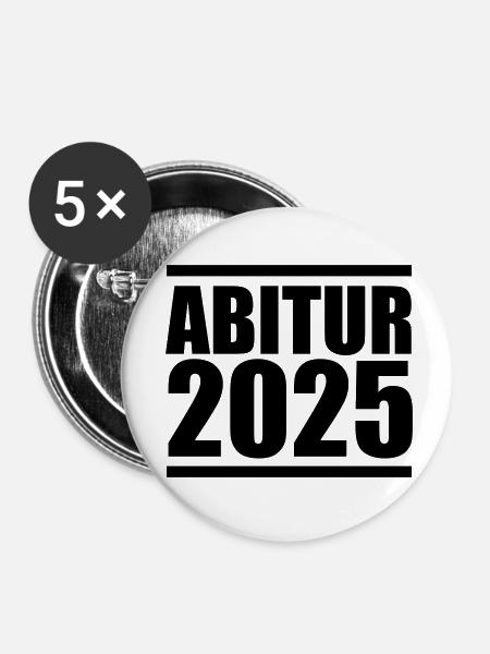 abitur 2025 - Buttons klein 25 mm (5er Pack) - Weiß