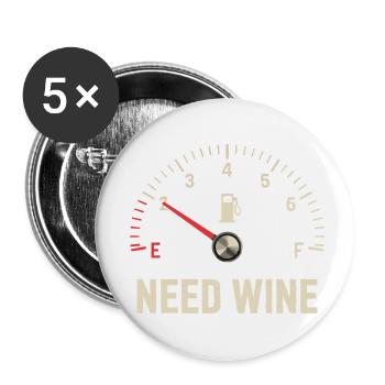 Tank empty – need wine now! - Buttons small 1''/25 mm (5-pack) - white - Front