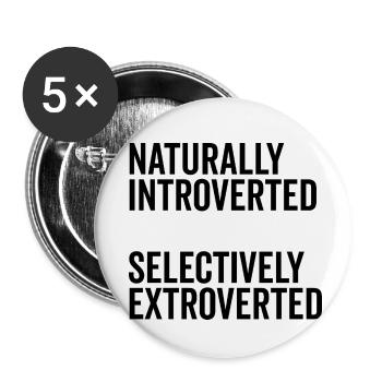 Naturally Introverted Selectively Extroverted - Buttons small 1''/25 mm (5-pack) - white - Front