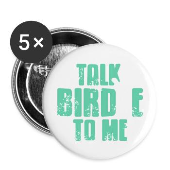 Talk Birdie to Me Funny Golf Phrase Humor - Buttons small 1''/25 mm (5-pack) - white - Front