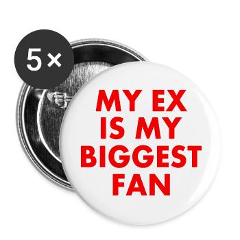 my ex is my biggest fan - Buttons small 1''/25 mm (5-pack) - white - Front