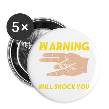 Warning This Electrician Will Shock You Gift Art - Buttons small 1''/25 mm (5-pack) - white - Front