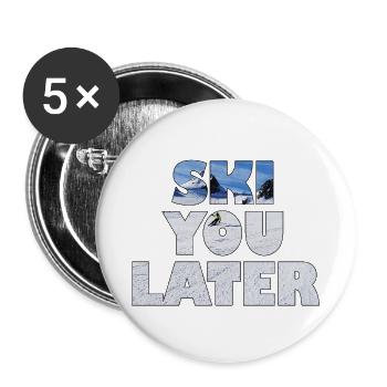 Ski You Later – lustiges Wintersportgeschenk für Skifahren - Buttons klein 25 mm (5er Pack) - Weiß - Vorne