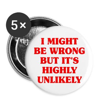 Might Be Wrong But Highly Unlikely Besserwisser - Buttons klein 25 mm (5er Pack) - Weiß - Vorne