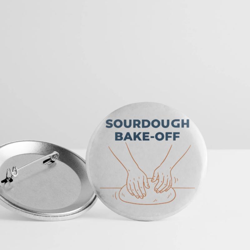 Sourdough Bake Off Bread Baking Baker Bread Making Buttons small 1''/25 mm (5-pack)