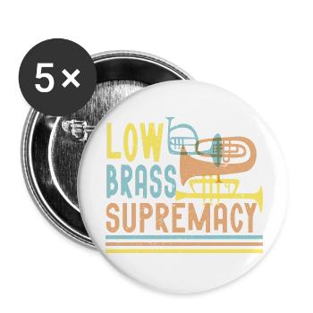 Spielmannszug Blaskapelle Low Brass Supremacy - Buttons klein 25 mm (5er Pack) - Weiß - Vorne