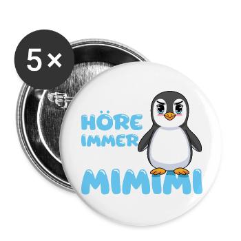 Ich Höre Immer Nur Ein Mimimi Pinguin - Buttons klein 25 mm (5er Pack) - Weiß - Vorne