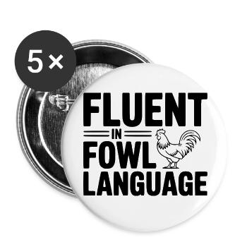 Fluent in Fowl Language - Buttons small 1''/25 mm (5-pack) - white - Front