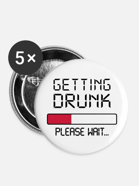 getting drunk - Buttons klein 25 mm (5er Pack) - Weiß