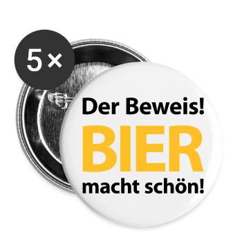Der Beweis! Bier macht schön! Bierbauch Biergarten - Buttons klein 25 mm (5er Pack) - Weiß - Vorne