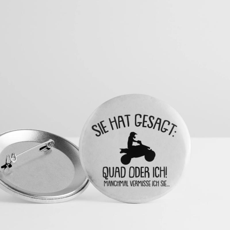 Sie hat gesagt Quad oder ich Buttons klein 25 mm (5er Pack)