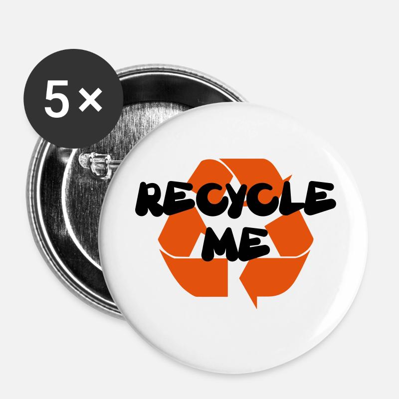 Recycle me - Recyclez-moi - Lot de 5 petits badges (25 mm) - blanc