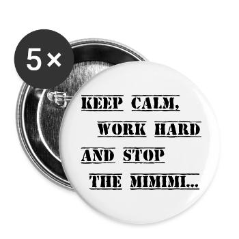 Work hard stop the Mimimi - Buttons small 1''/25 mm (5-pack) - white - Front