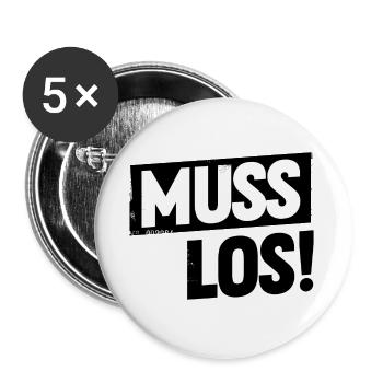 Muss los! - Buttons klein 25 mm (5er Pack) - Weiß - Vorne