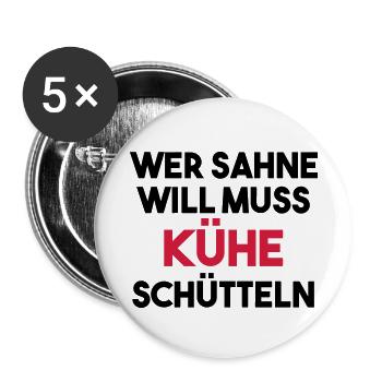 Wer Sahne will muss Kühe schütteln Geschenk - Buttons klein 25 mm (5er Pack) - Weiß - Vorne