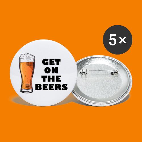 Get On The Beers - Små knappar 25 mm (5-pack)