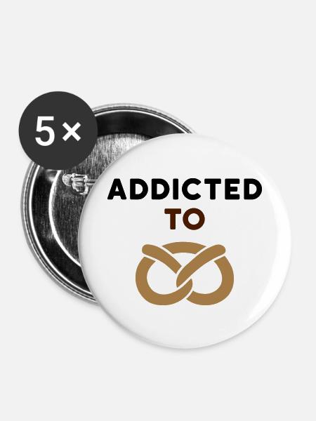 Addicted to pretzel (Brezel) - Buttons klein 25 mm (5er Pack) - Weiß