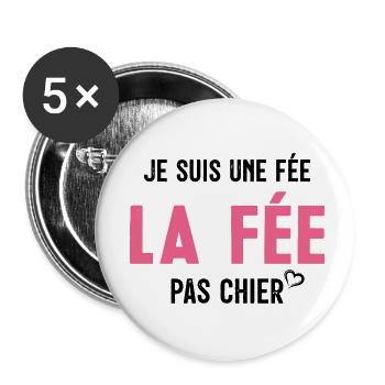 Je suis Une Fée Pas Chier - Lot de 5 petits badges (25 mm) - blanc - Devant