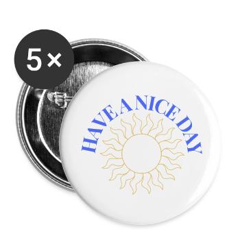 HAVE A NICE DAY sunny - Buttons klein 25 mm (5er Pack) - Weiß - Vorne