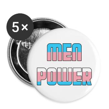Men Power Funny Transgender Saying - Buttons small 1''/25 mm (5-pack) - white - Front