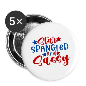 star spangled and sassy 4th of July america - Buttons small 1''/25 mm (5-pack) - white - Front
