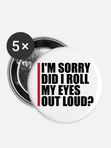 Roll My Eyes Out - Buttons klein 25 mm (5er Pack) - Weiß