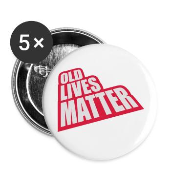 old lives matter quote - Buttons small 1''/25 mm (5-pack) - white - Front