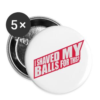 Je me suis rasé les couilles - Lot de 5 petits badges (25 mm) - blanc - Devant